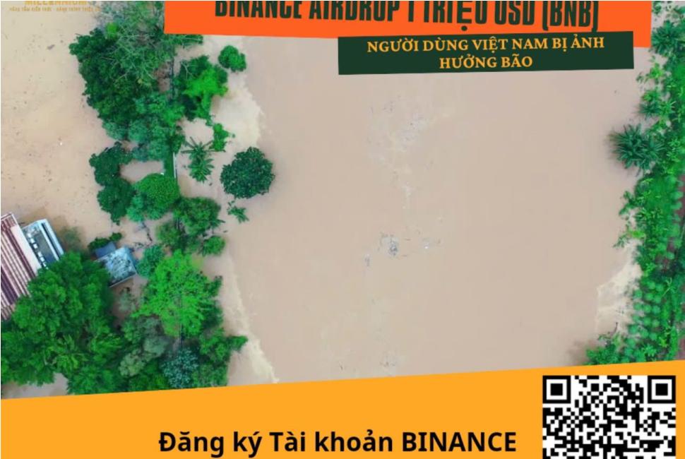 🔥🔥🔥 Binance ủng hộ 1 triệu USD BNB cho người dùng Việt Nam trong vùng bão lũ